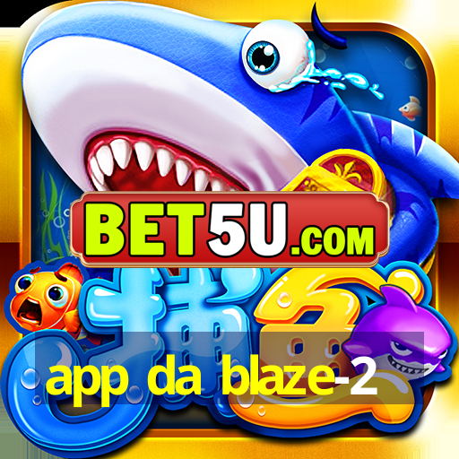 app da blaze